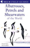 Albatrosses, Petrels and Shearwaters of the World (Onley, D. 2007)